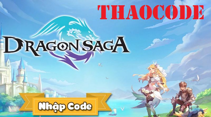 Nhận Code Dragon Saga VTC mới nhất và cách nhập Code