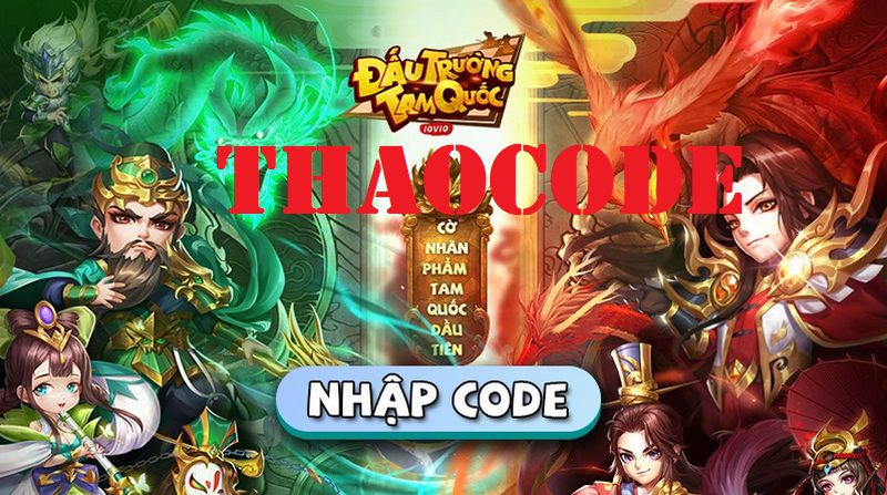 Code Đấu Trường Tam Quốc mới nhất tháng 11/2024 và cách nhập code