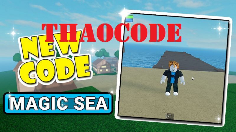 Code Magic Sea mới nhất tháng 11/2024 và hướng dẫn cách nhập Giftcode