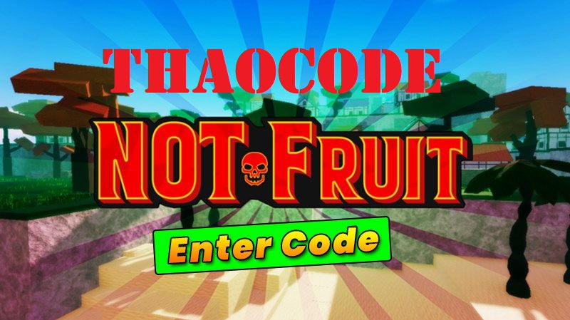 Code NOT Fruit