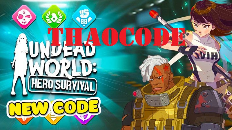 Code Undead World Hero Survival mới nhất tháng 11/2024 và cách nhập code