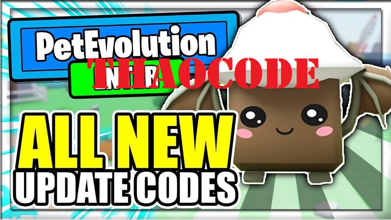Code Pet Evolution Simulator M i Nh t 2023 C ch Nh p Code