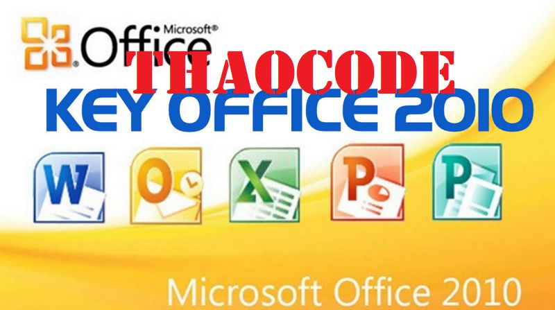 Key Office 2010 Product Pro Plus Free, Active Office 2010 bản quyền