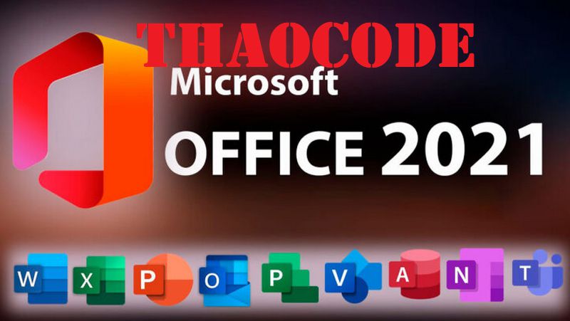 Key Office 2021, cách Active Office 2021 bản quyền vĩnh viễn