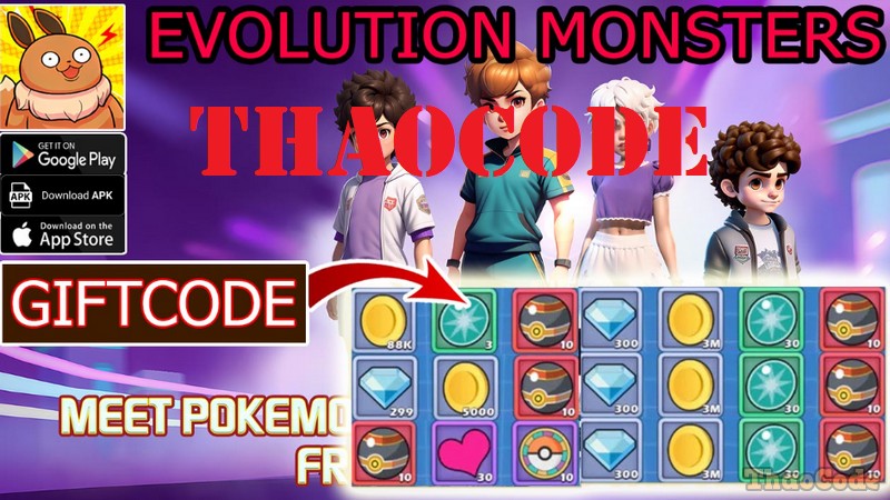 Code Evolution Monsters mới nhất tháng 05/2024 và cách nhận quà tặng