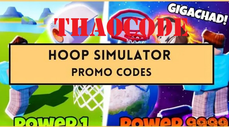 Code Hoop Simulator Roblox mới nhất tháng 05/2024, Cách nhập Giftcode